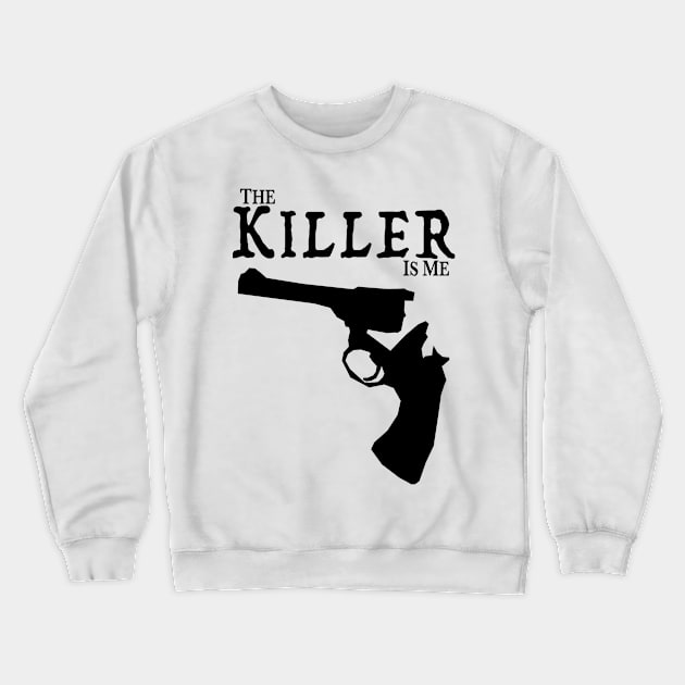 The Killer Is Me - Broken Gun Crewneck Sweatshirt by Lights In The Sky Productions